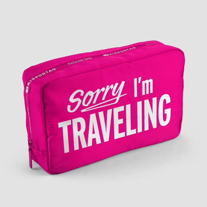 Sorry, I'm traveling - Packing Bag